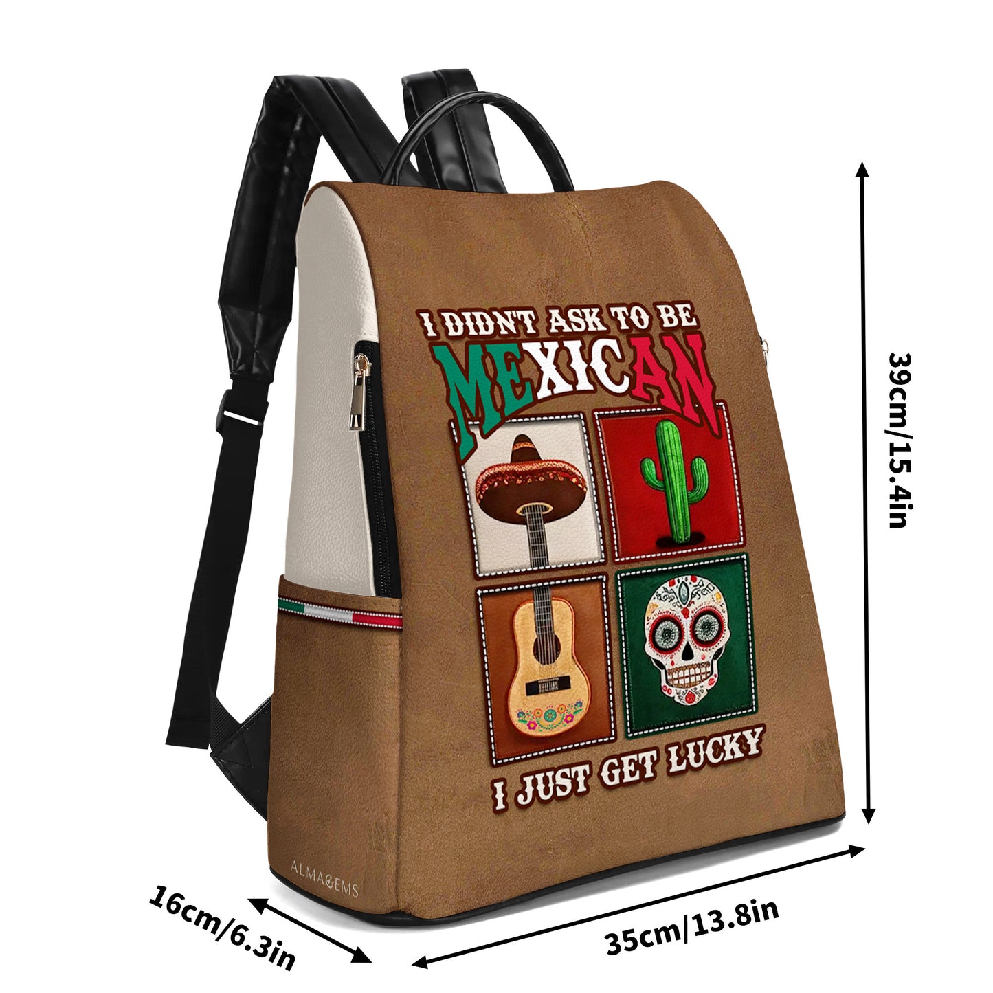 I Didn't Ask To Be Mexican - Personalized Custom Leather BackPack - BP_MX01