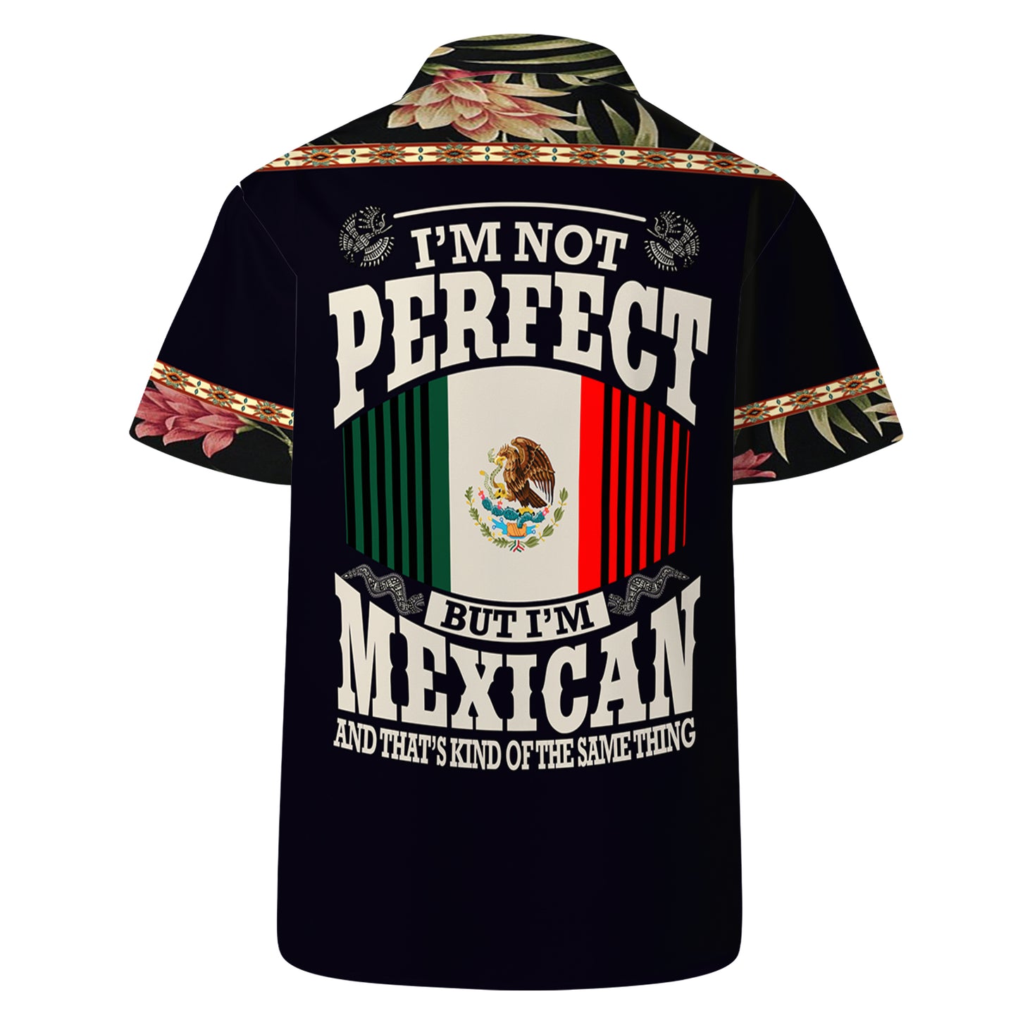 No soy perfecta, pero soy mexicana - Camisa hawaiana unisex personalizada - HW_MX36