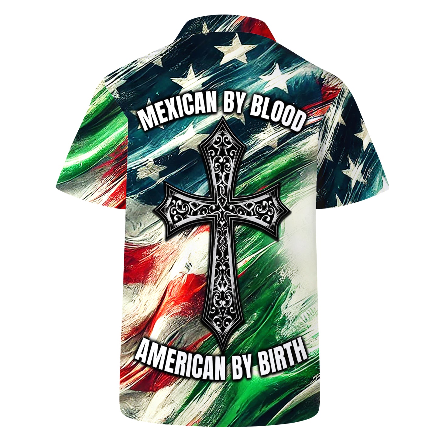 Mexicain de sang, Américain de naissance - Chemise hawaïenne unisexe personnalisée - HW_MX53