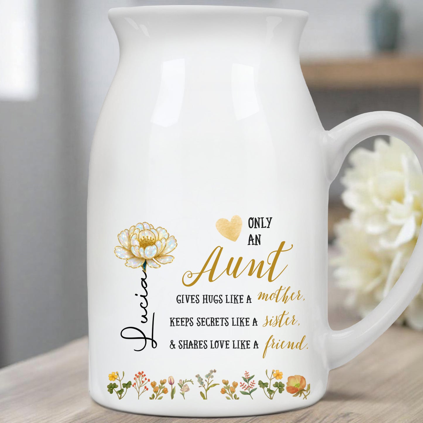 Only An Aunt Gives Hugs Like A Mother With Flowers