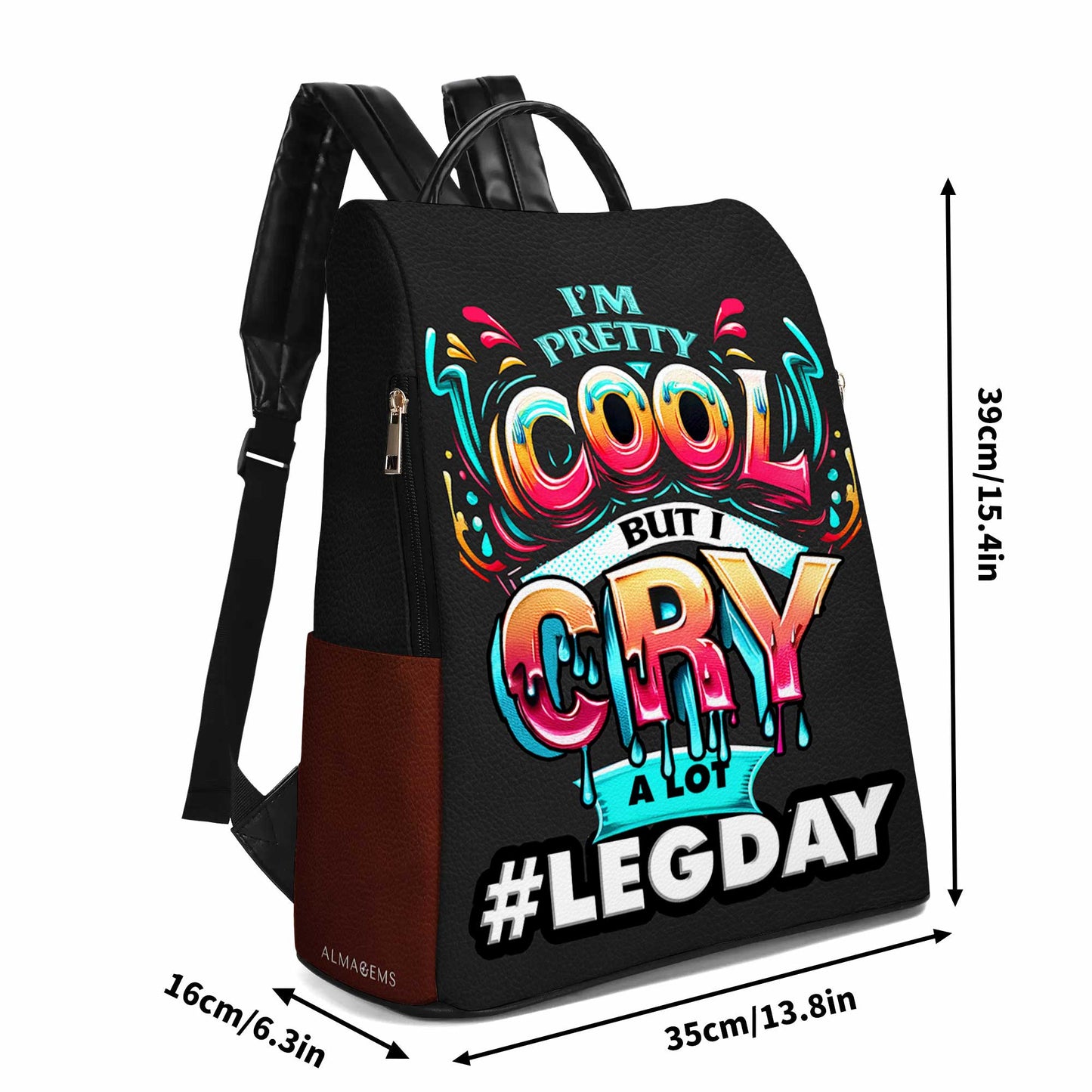 I'm Pretty Cool, But I Cry A Lot - Personalized Custom Leather BackPack - BP_FN15