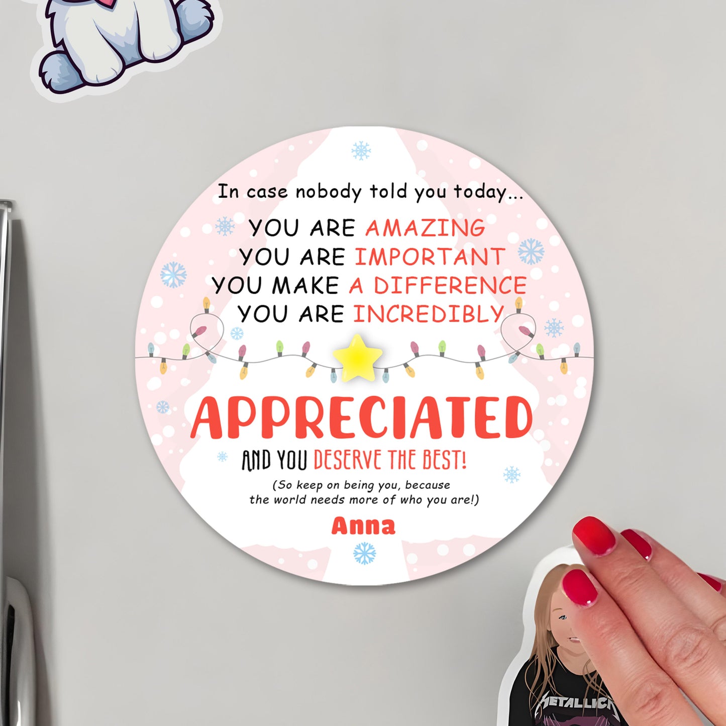 You Are Amazing And Appreciated Encouragement Magnet