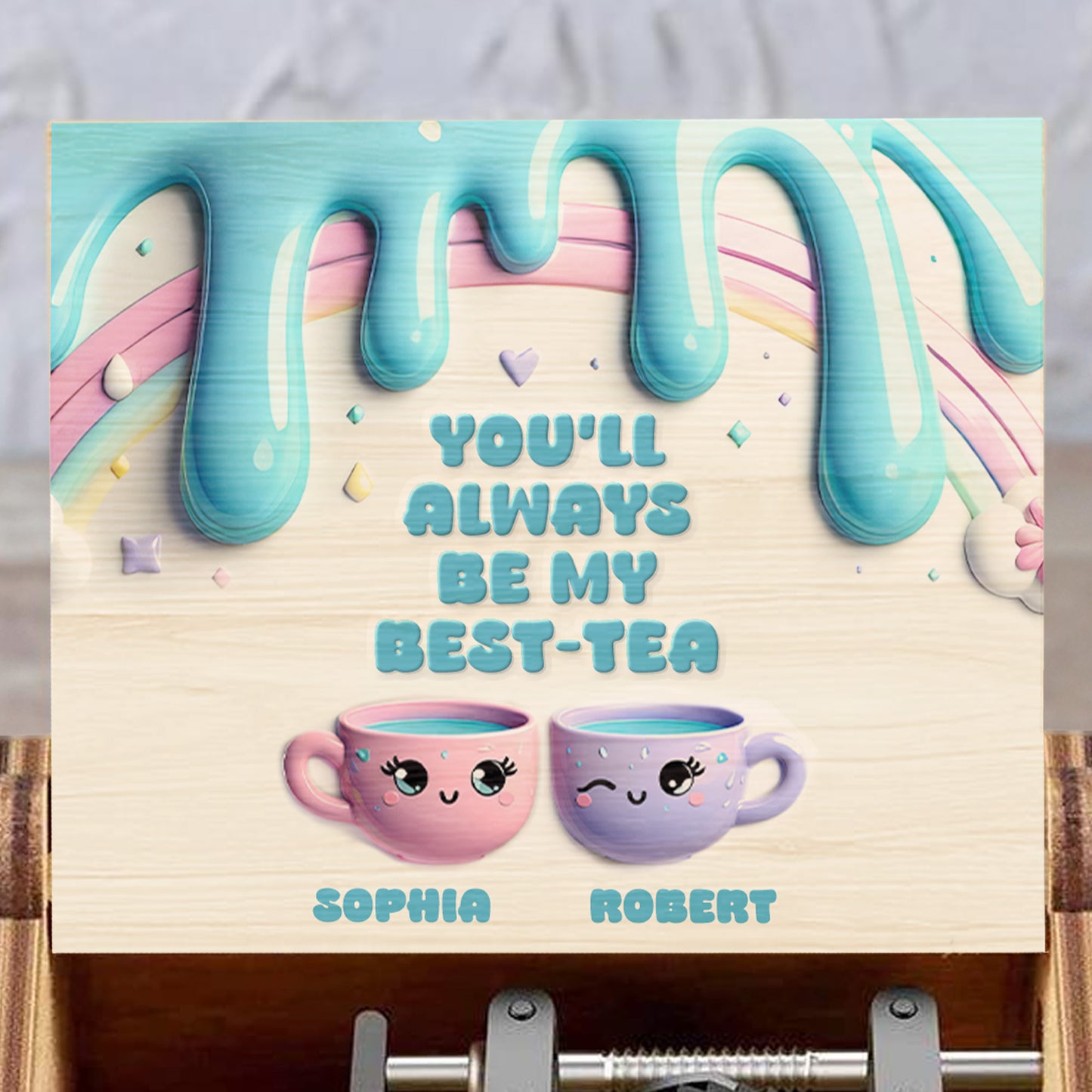 You'll Always Be My Best-Tea Charming Tea Cups Design