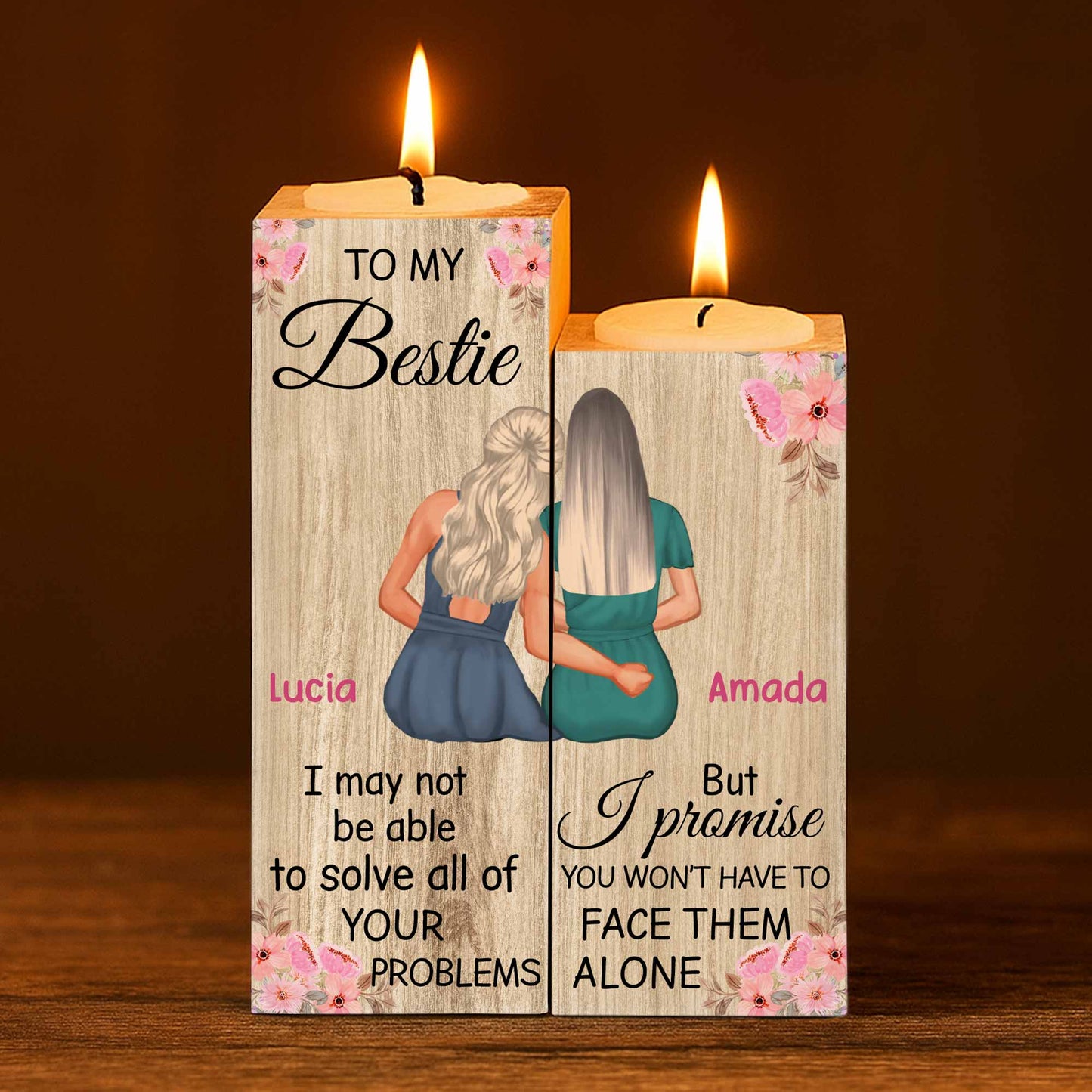 To My Bestie, Promise You Won't Face Problems Alone - Personalized Custom Candle Holder - BST046_CAHOW
