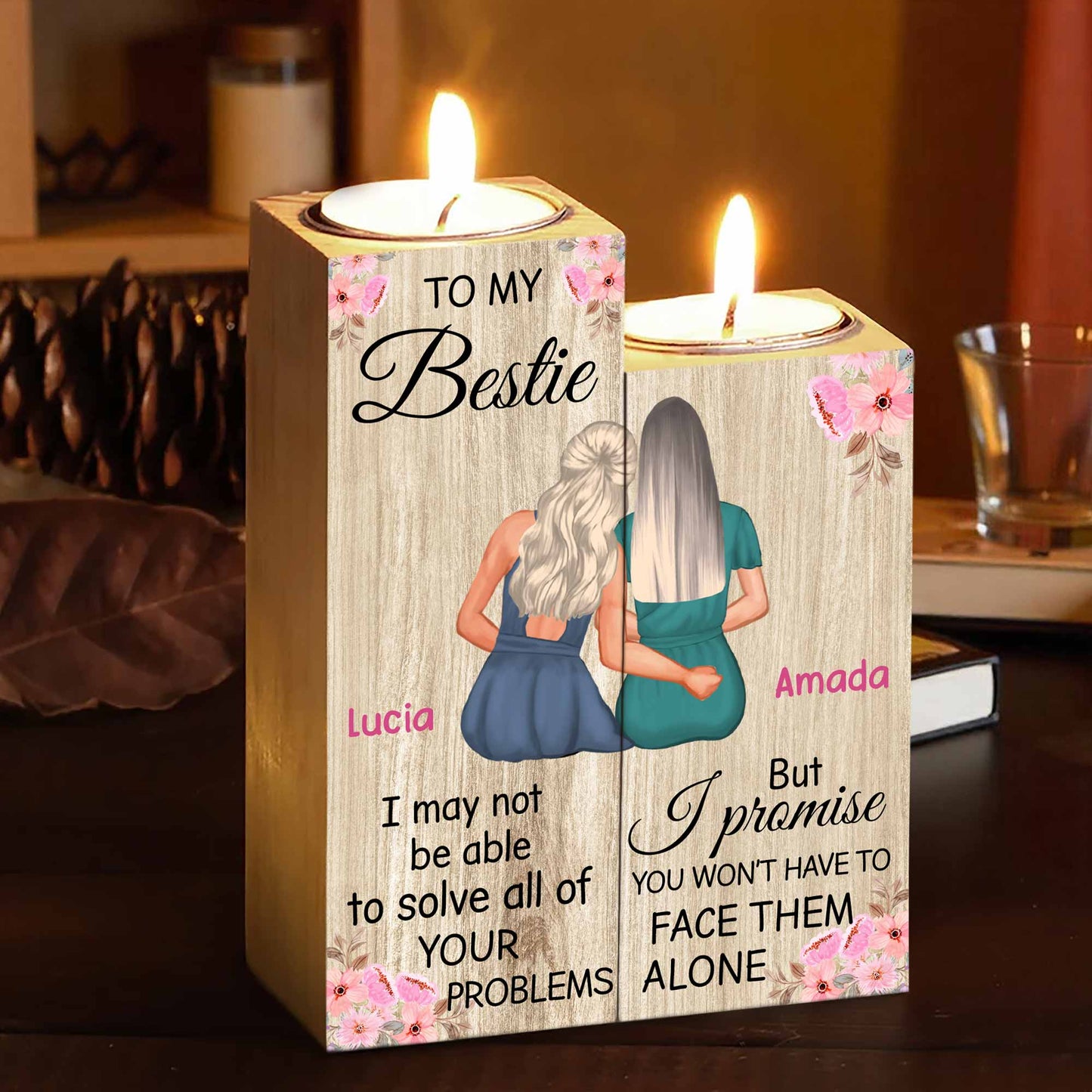To My Bestie, Promise You Won't Face Problems Alone - Personalized Custom Candle Holder - BST046_CAHOW