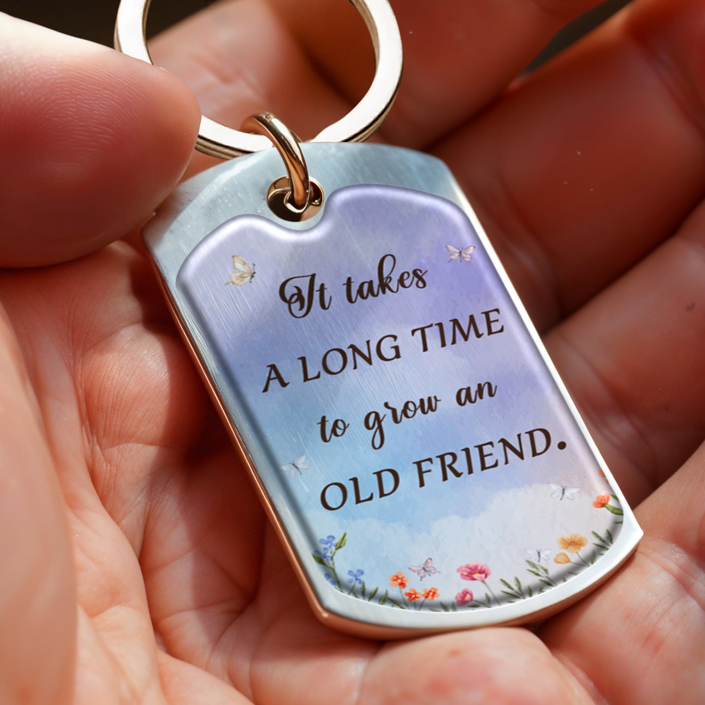 It Takes a Long Time To Grow an Old Friend With Flowers and Butterflies