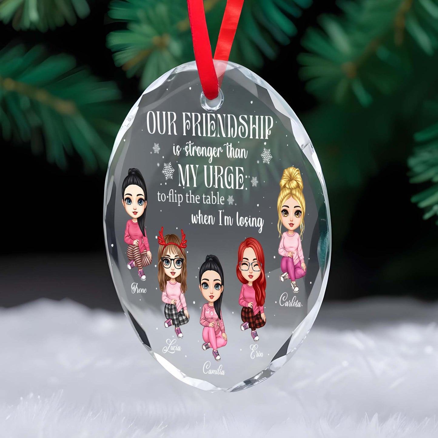 Friendship Stronger Than Urge To Flip The Table Ornament