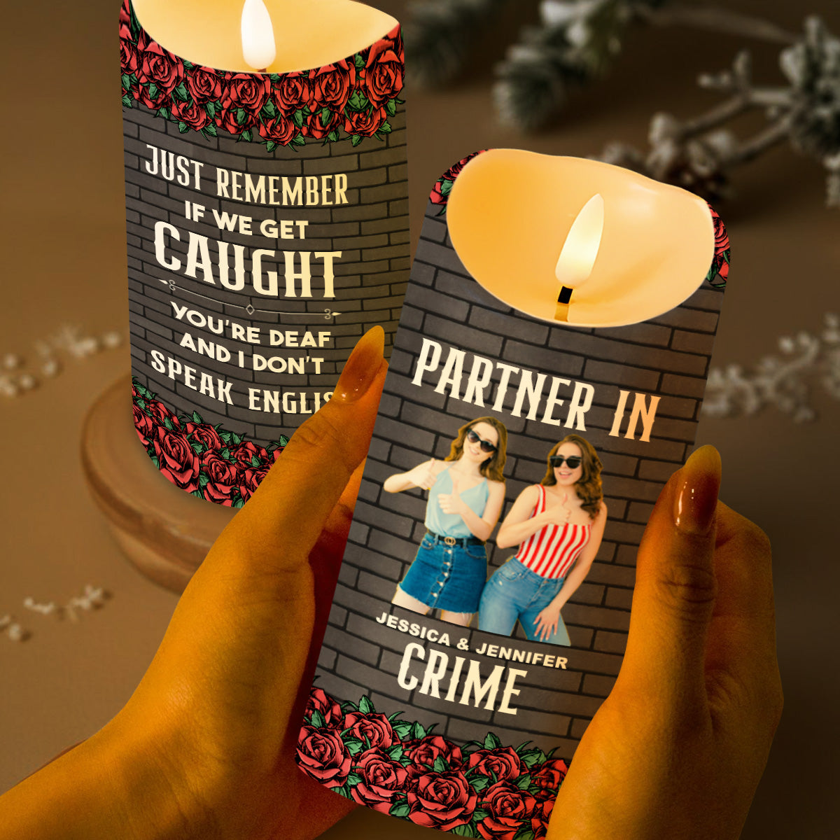 Just Remember If We Get Caught, Best Friends Special Gift - Personalized Custom LED Candle - BST116_LECA