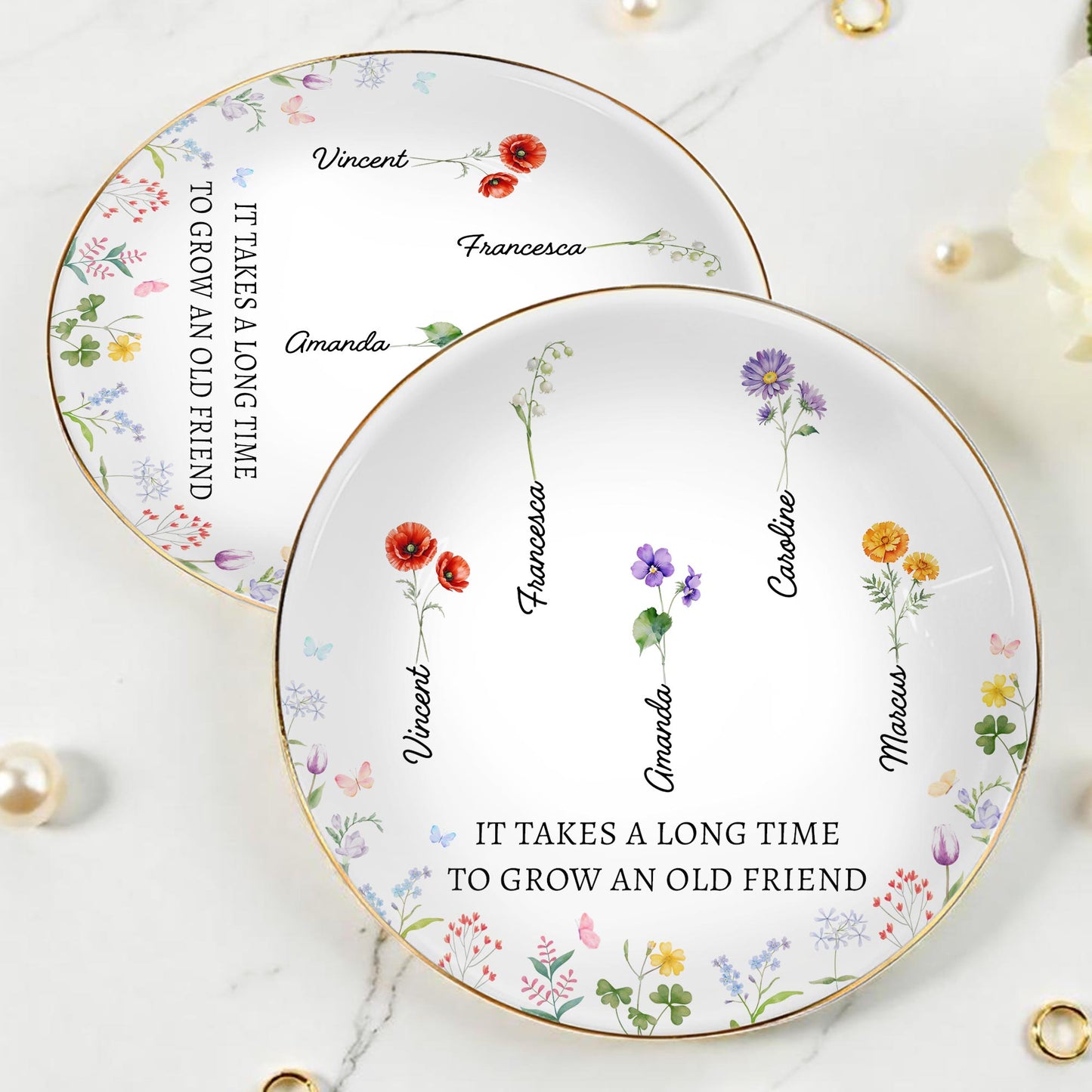 It Takes A Long Time To Grow An Old Friend Floral Design