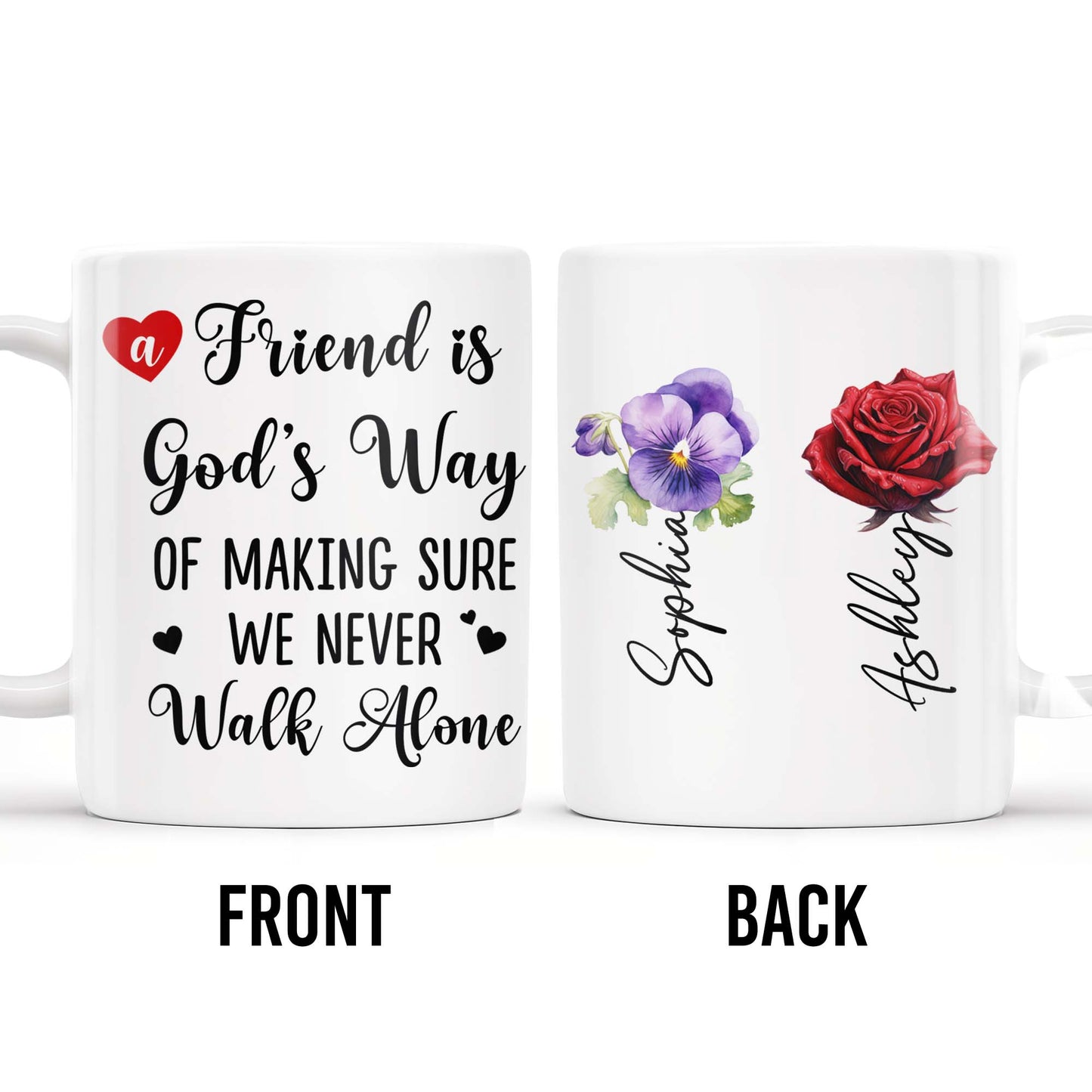 A Friend Is God's Way Of Making Sure We Never Walk Alone Mug With Rose And Pansy