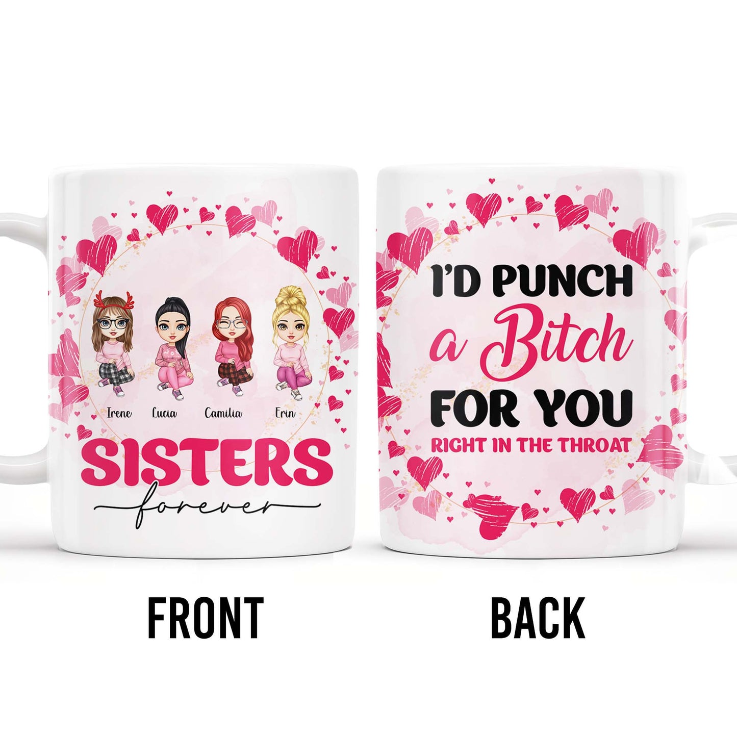 Sisters Forever Punch For You Right in The Throat Mug