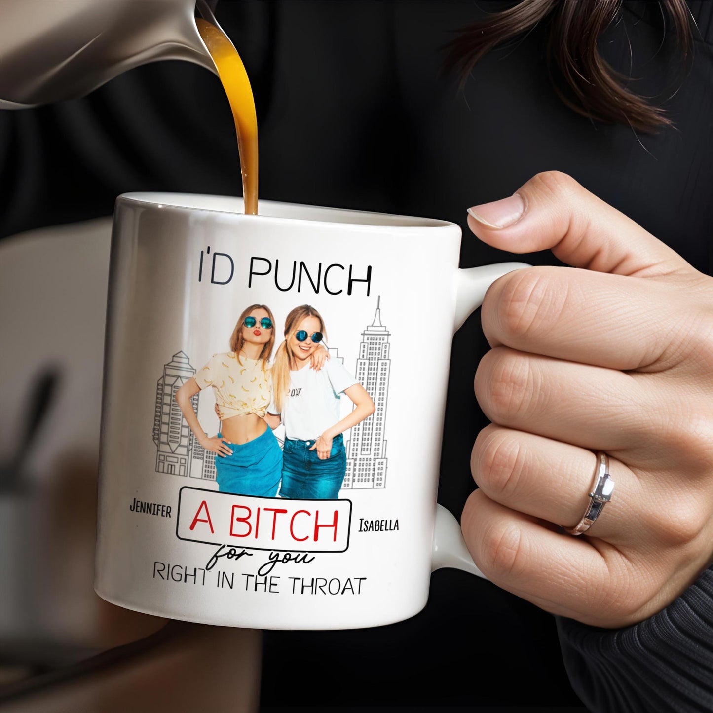 I'd Punch A B*tch for You Right in the Throat, Best Friends Design