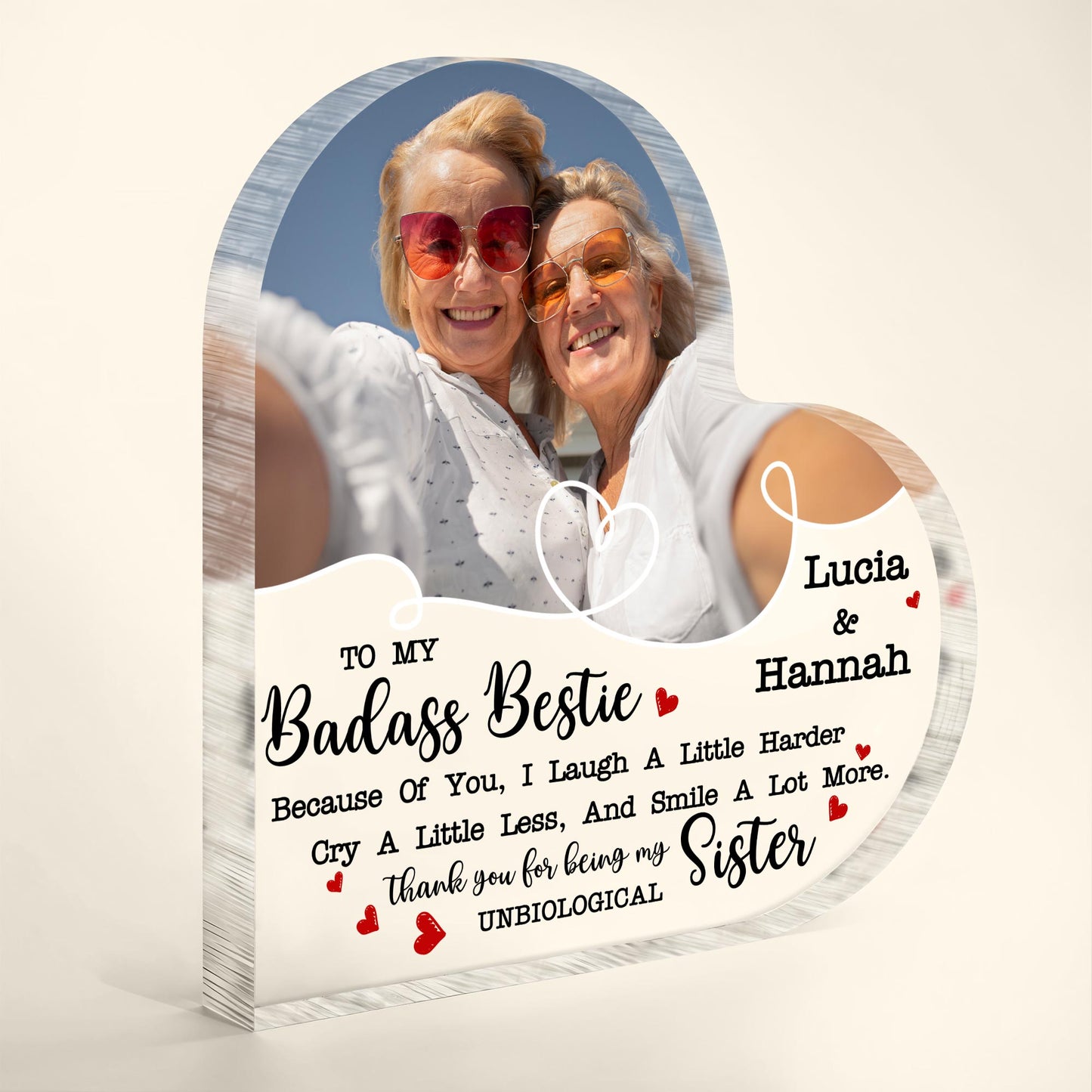 Laugh Harder Smile More Unbiological Sisters Heart Plaque