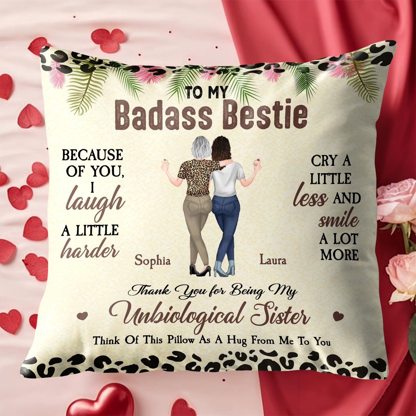 To My Badass Bestie, Because of You, I Laugh a Little Harder, Cry a Little Less and Smile a Lot More