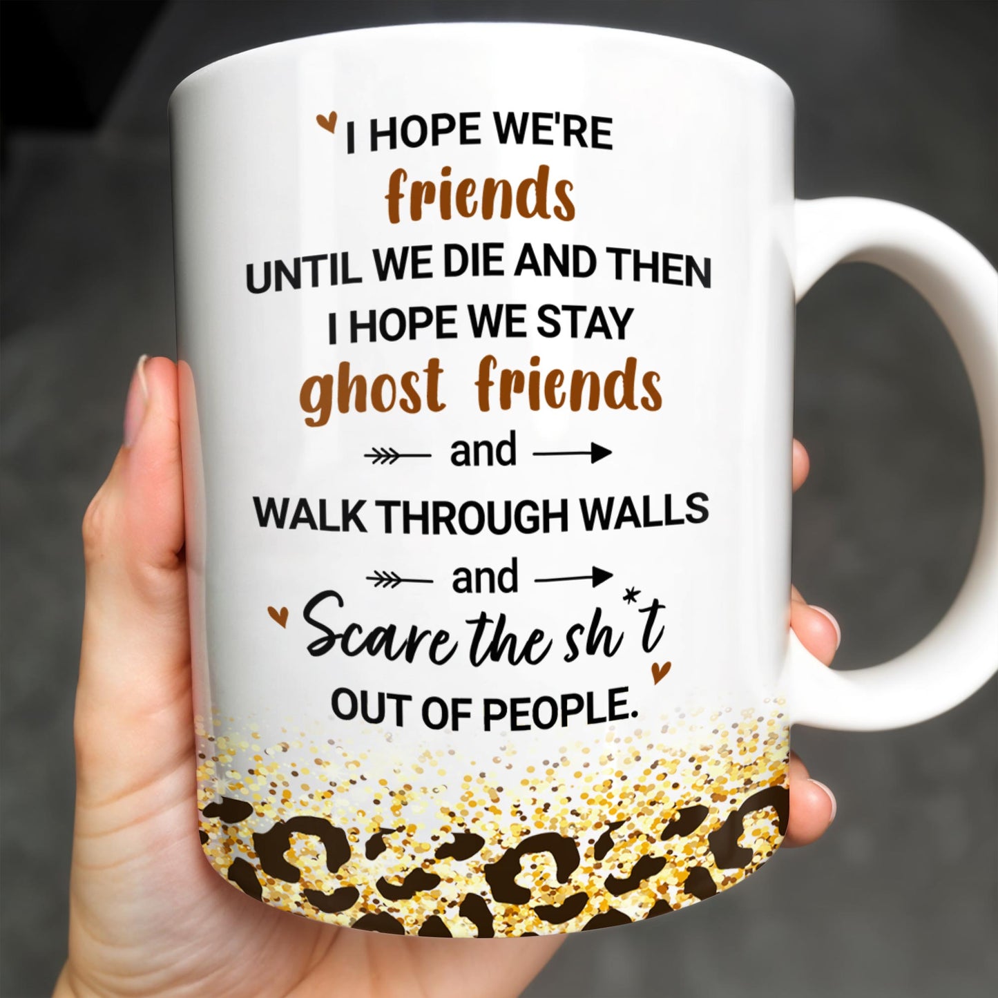 Friends Until We Die Ghost Friends Mug