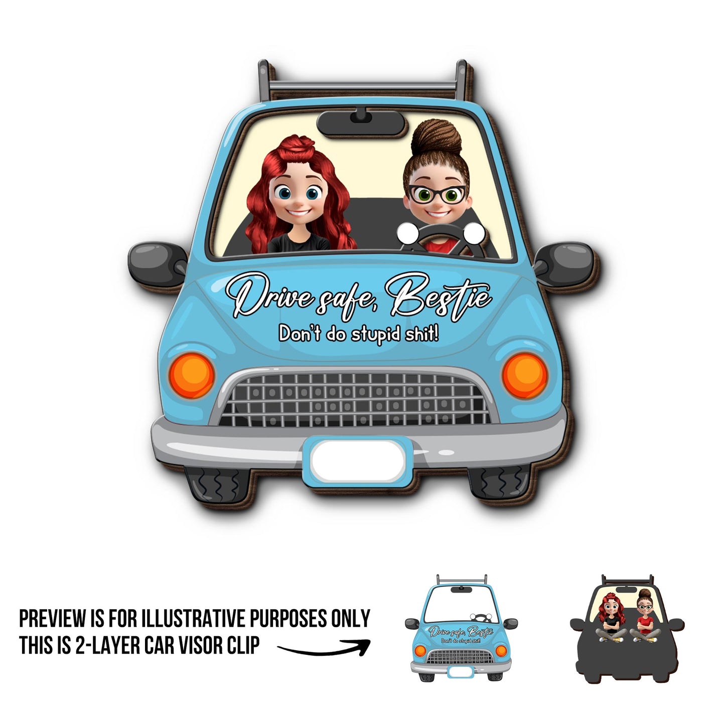 Drive Safe Bestie, Don’t Do Stupid Sh!t - Personalized Custom Shaped Car Visor Clip - BST156_VIS