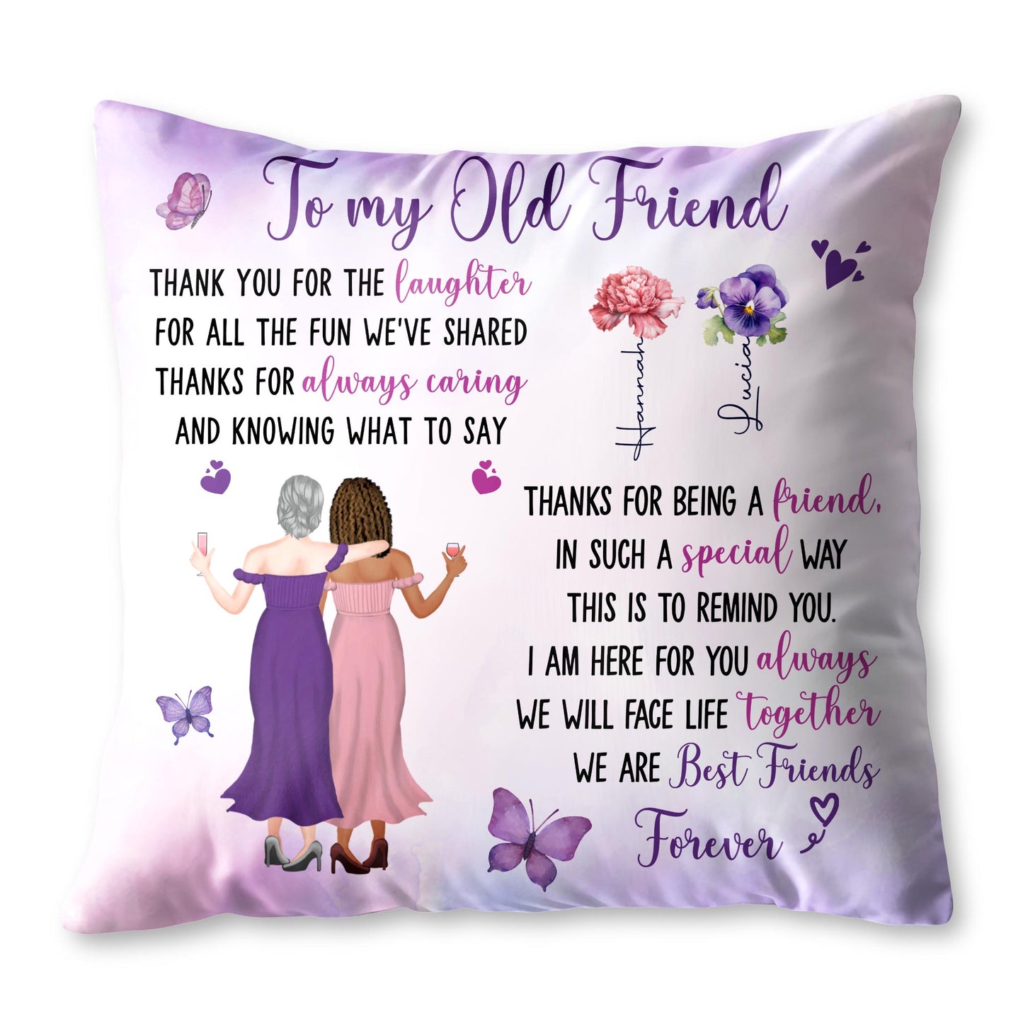 To My Old Friend, Thank You For The Laughter, Flowers and Butterflies