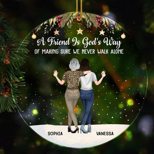 A Friend Is God's Way Of Making Sure, Two Women