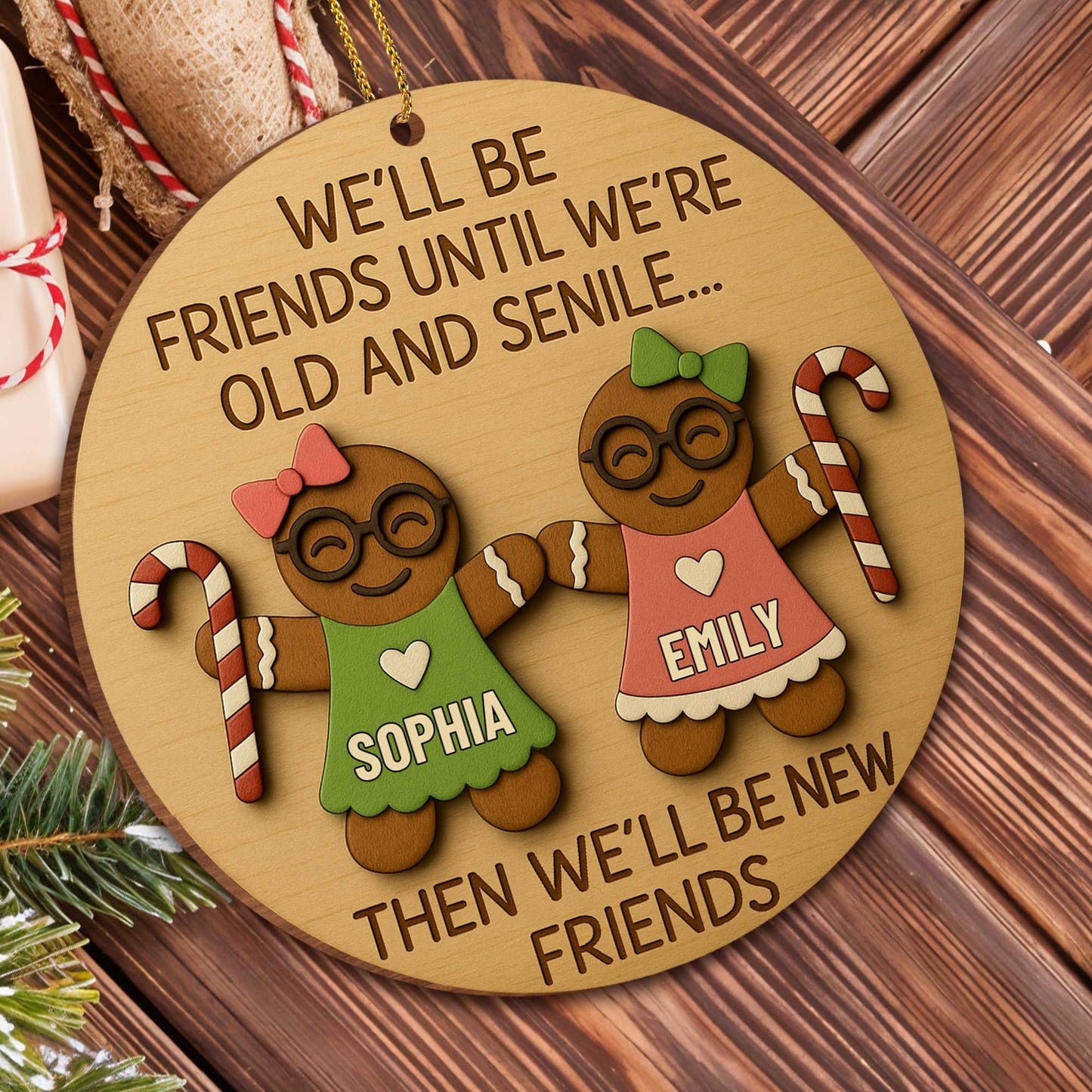 We'll Be Friends Until We're Old, Gingerbread And Candy Cane