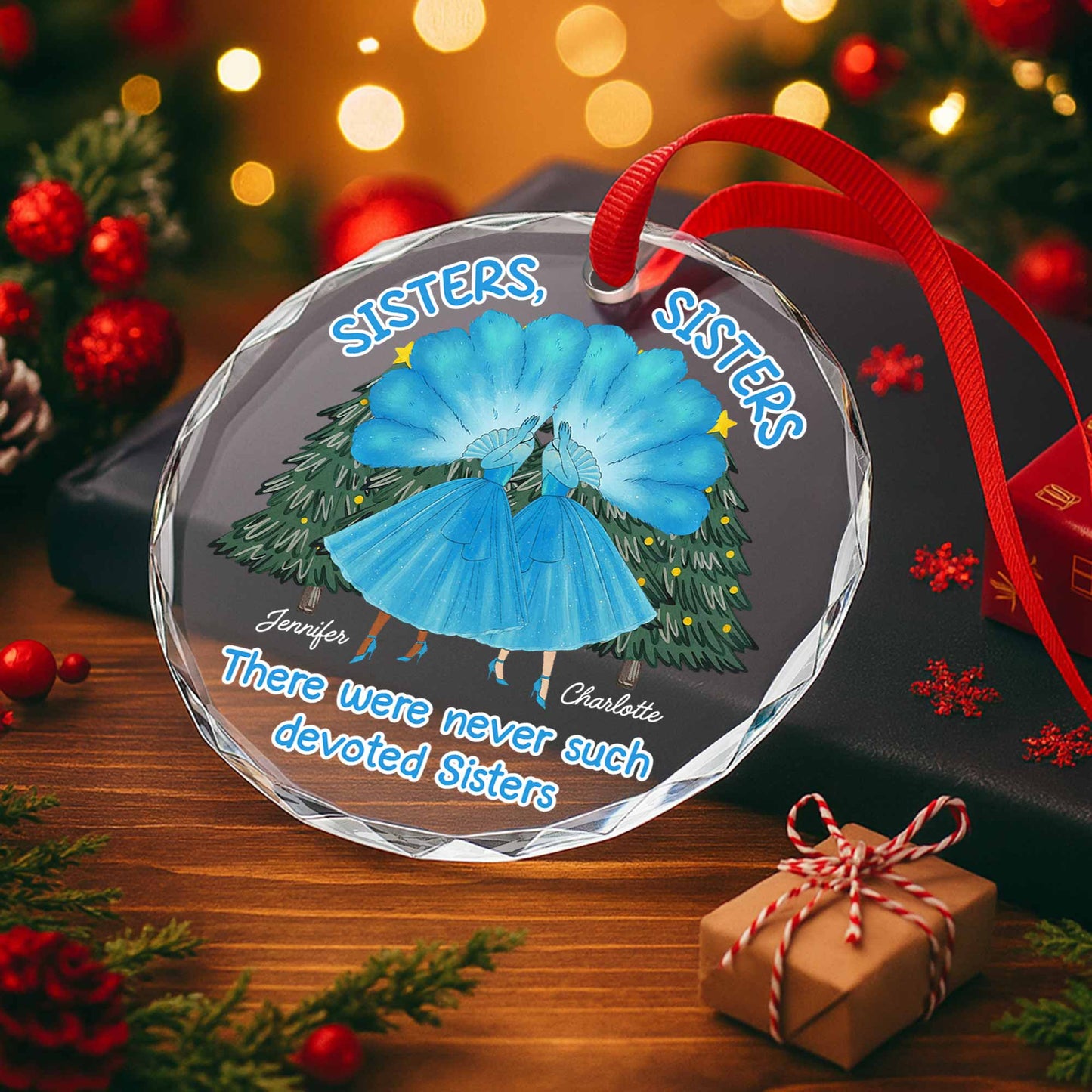 There Were Never Such Devoted Sisters, Sisters And Christmas Trees - Personalized Custom Circle Glass Ornament - BST201_CGOR