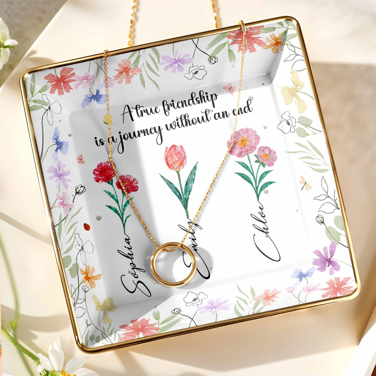 A True Friendship Is A Journey Without An End With Flowers