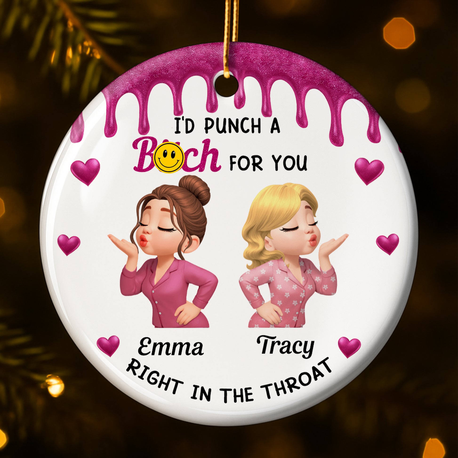 I'd Punch A B*ch For You With Smiley Face And Hearts