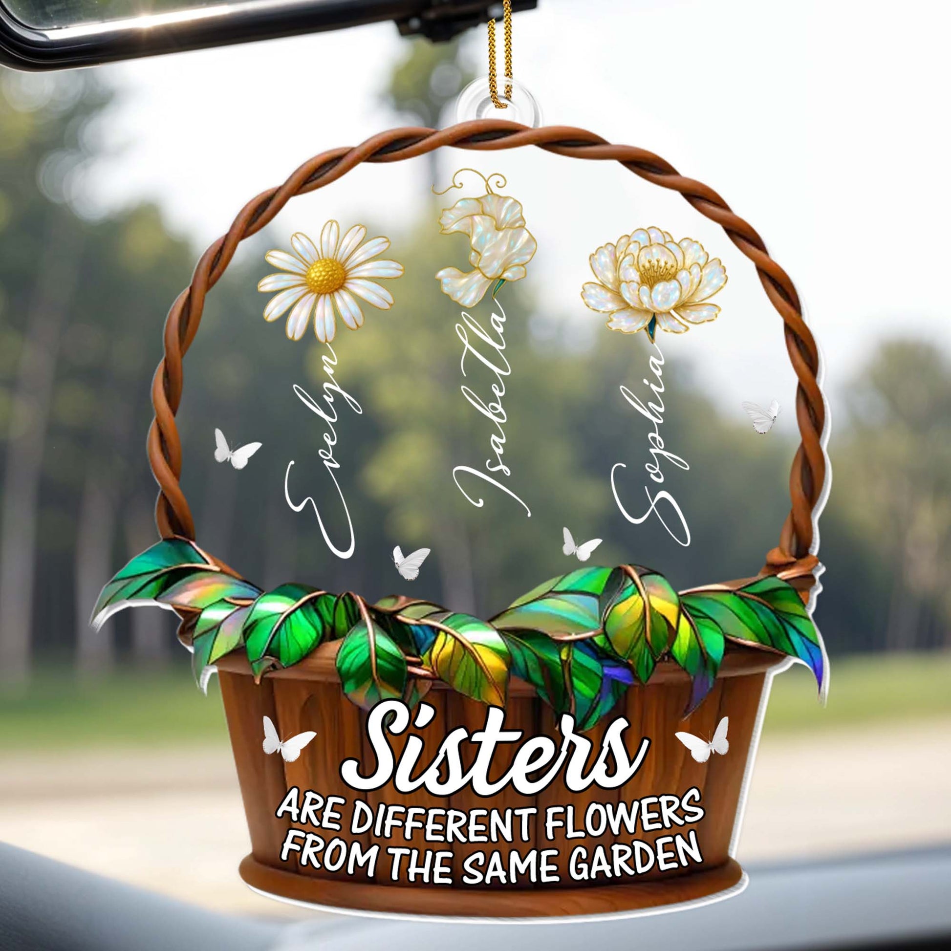 Sisters Are Different Flowers From The Same Garden