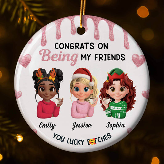 Congrats On Being My Friends With Holiday Hats - Personalized Custom Ceramic Ornament With Round Shape - BST434_RCE