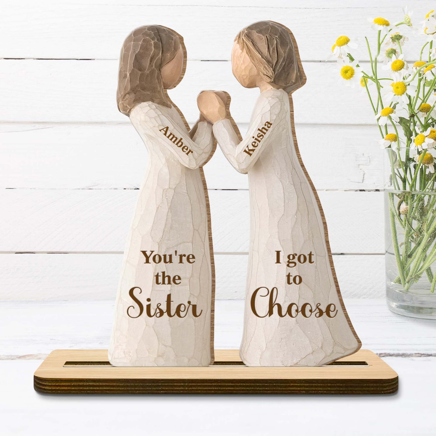 You're The Sister I Got To Choose