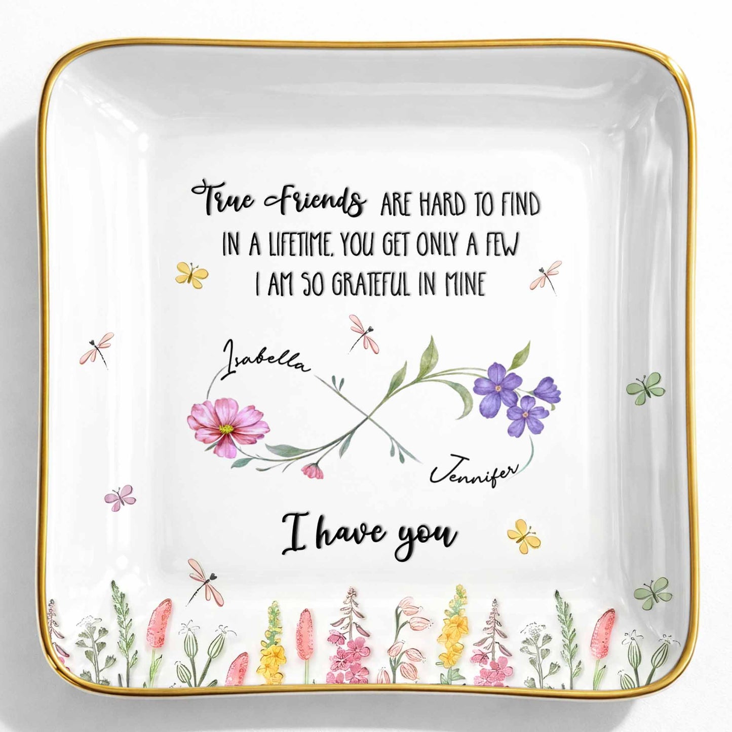 True Friends Are Hard To Find With Flowers And Butterflies