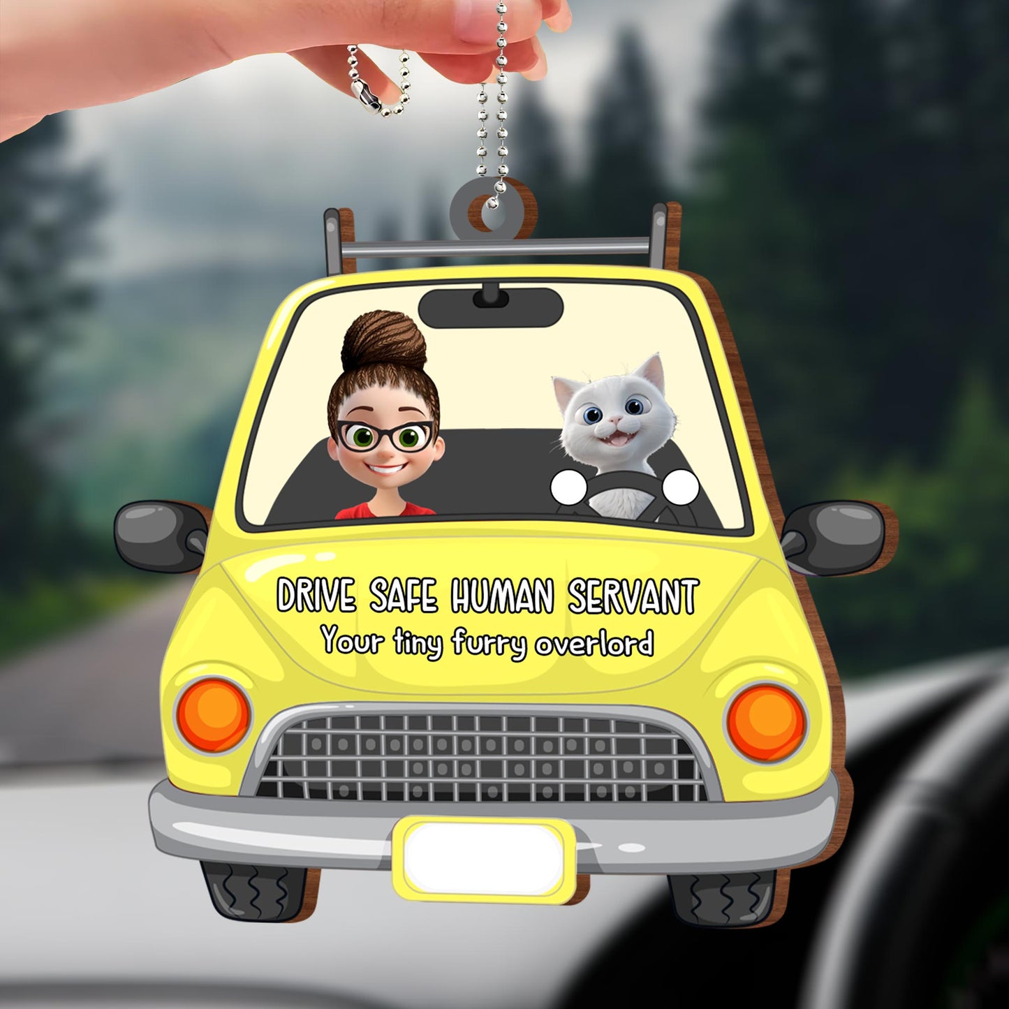 Drive Safe Human Servant Your Tiny Furry Overlord - Personalized Custom Wood Ornament, Car Hanging Ornament - CAT019_WCA