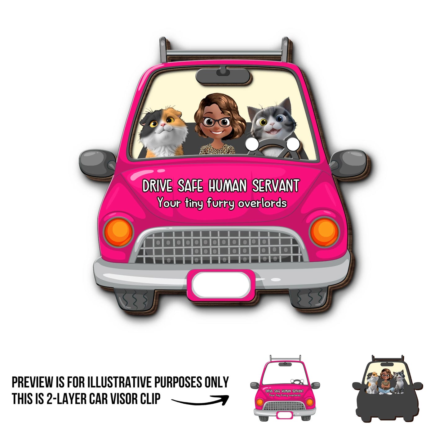 Drive Safe Human Servant, Your Tiny Furry Overlords - Personalized Custom Shaped Car Visor Clip - CAT021_VIS