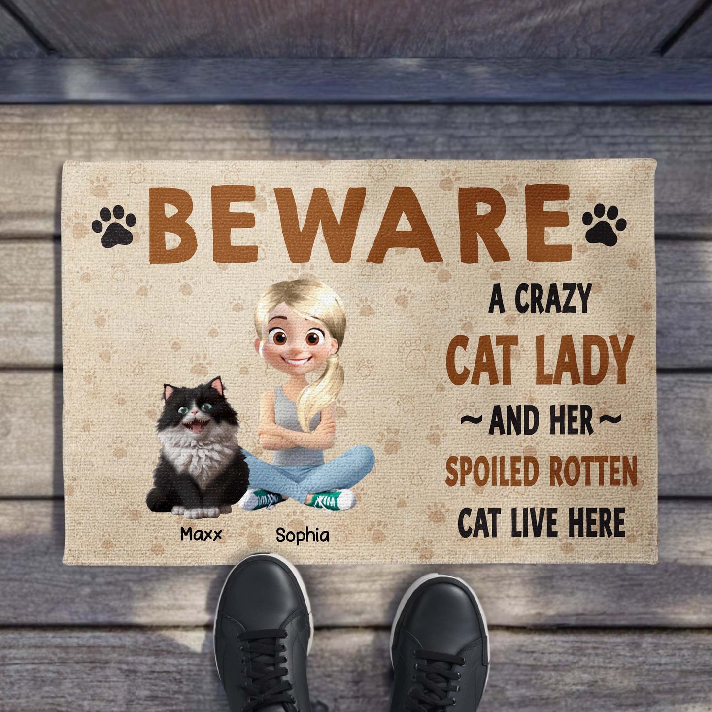 BEWARE A Crazy Cat Lady And Her Spoiled Rotten Cat Live Here