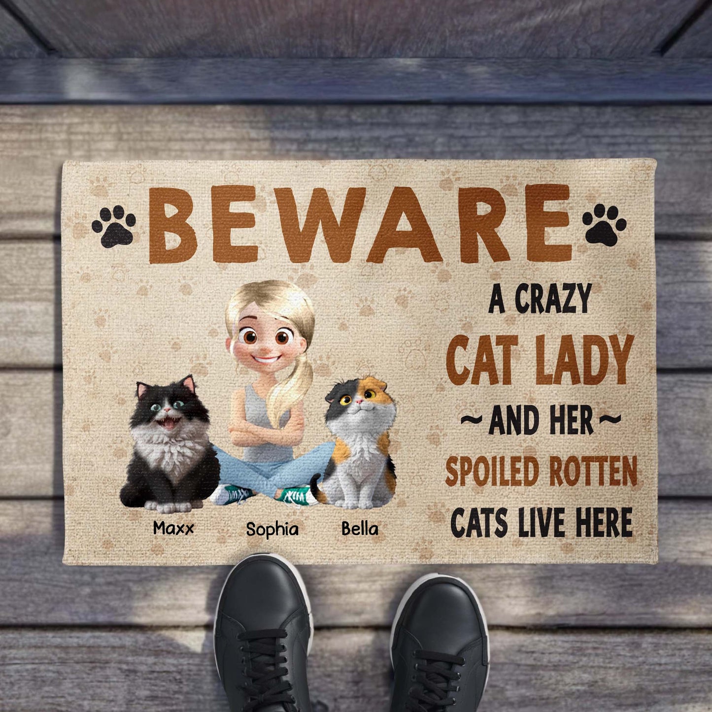 Beware A Crazy Cat Lady And Her Spoiled Rotten Cats Live Here, Cat And Woman