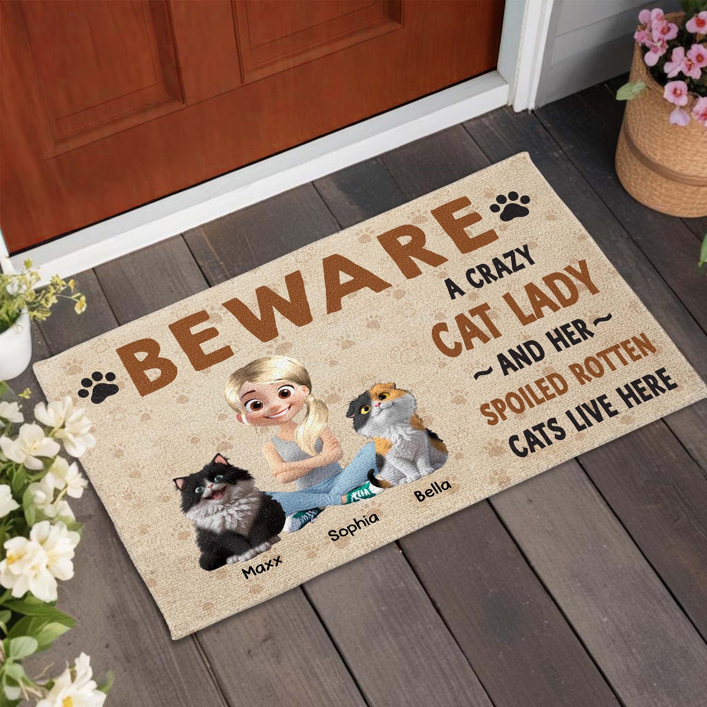 Beware A Crazy Cat Lady And Her Spoiled Rotten Cats Live Here, Cat And Woman