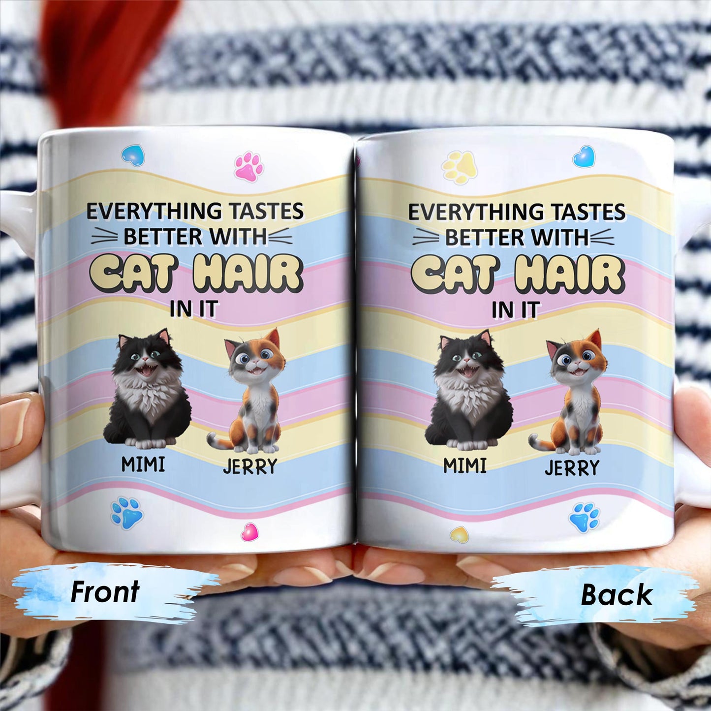 Everything Tastes Better With Cat Hair In It, Cats and Paw Prints