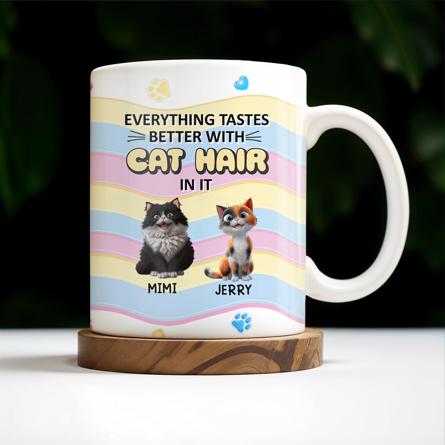 Everything Tastes Better With Cat Hair In It, Cats and Paw Prints