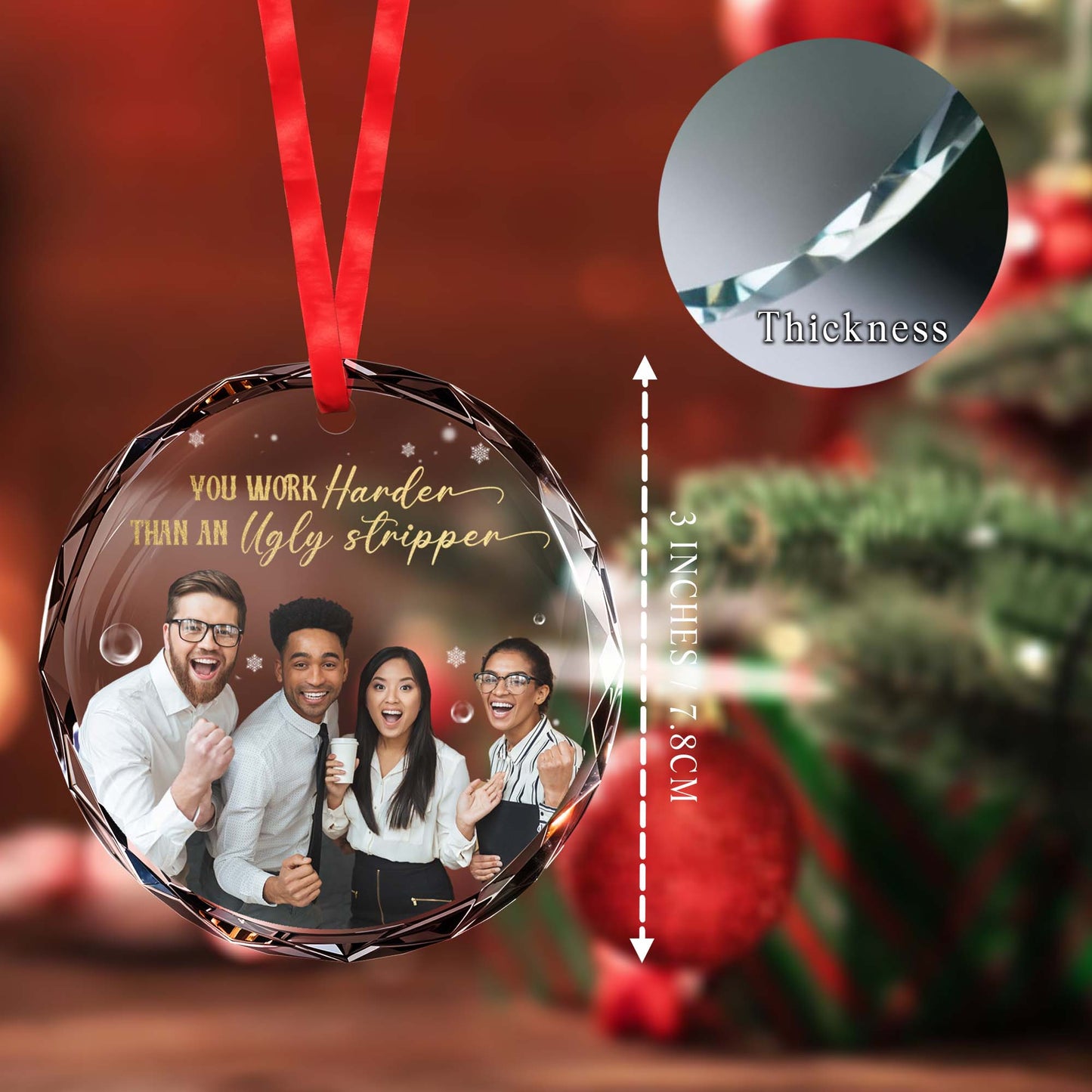 You Work Harder Than An Ugly Stripper Christmas Ornament
