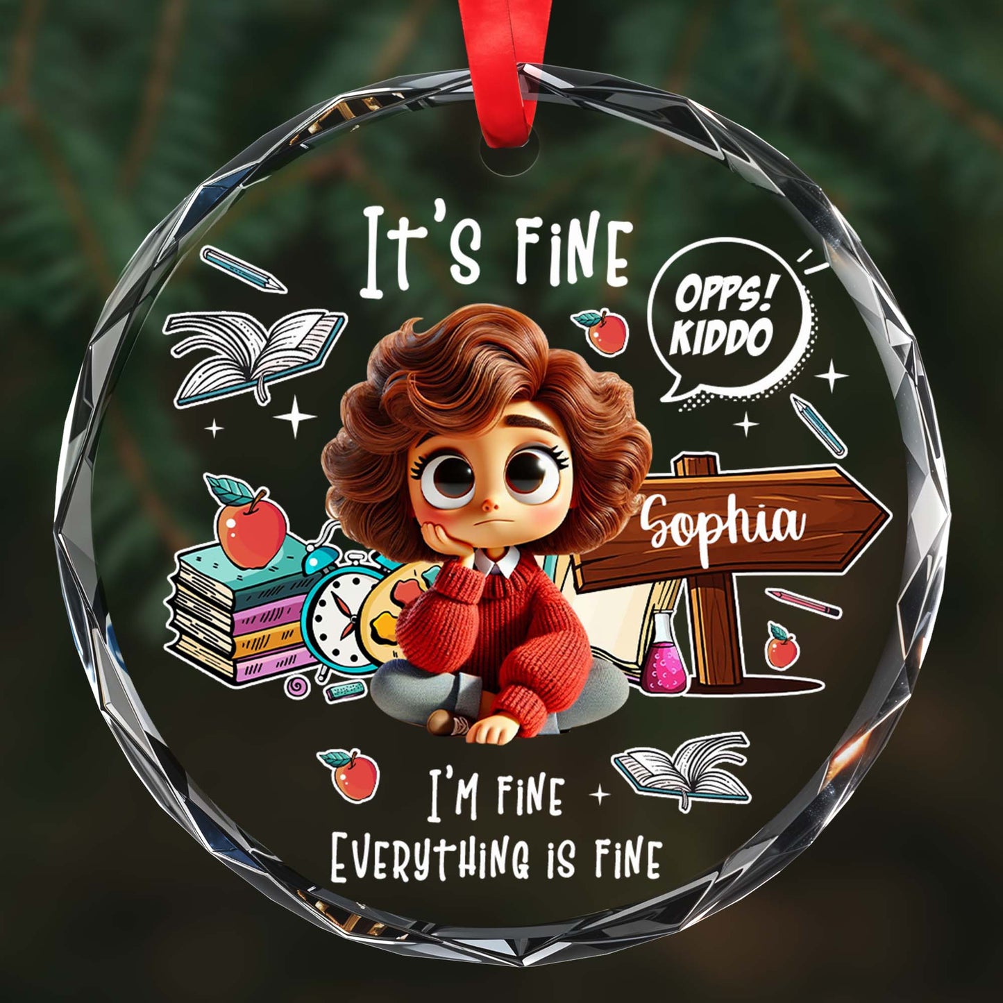 It's Fine, I'm Fine, Everything Is Fine Motivational Ornament