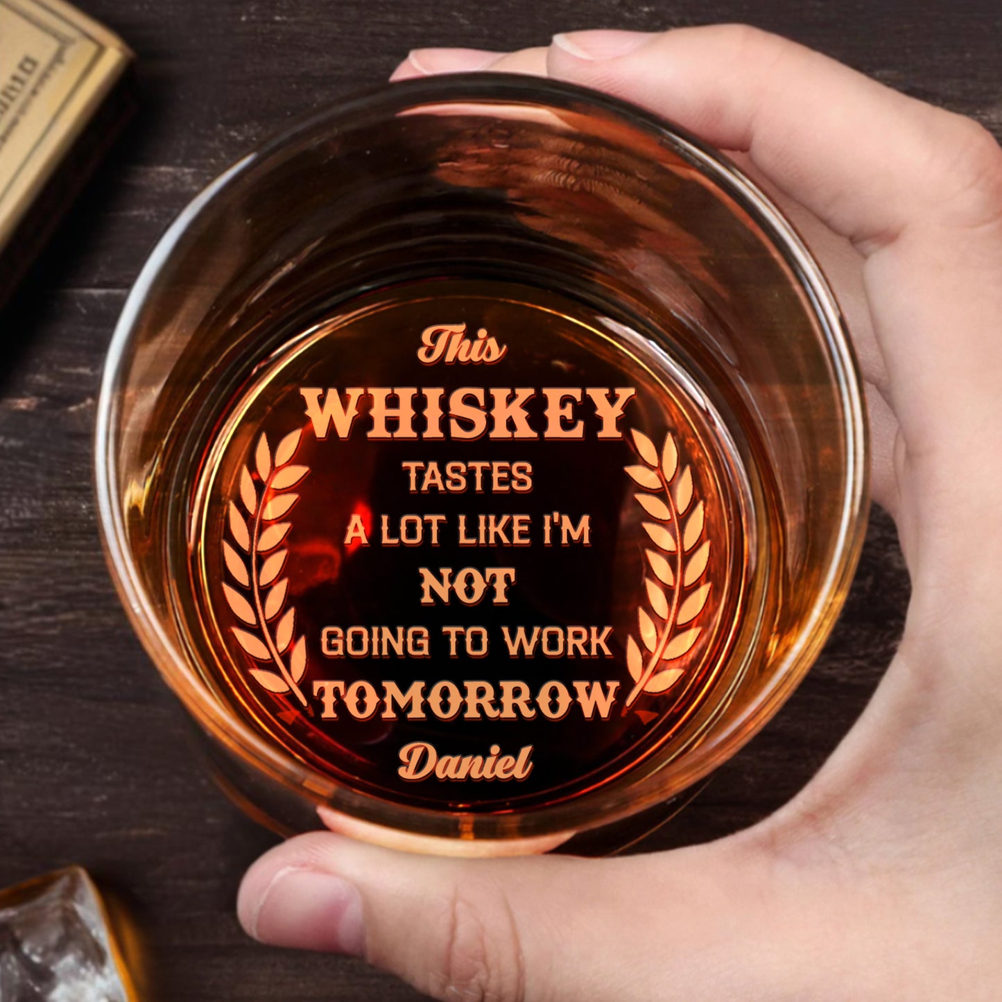 Whiskey Tastes Like Not Going To Work Tomorrow Laurel Wreath Design