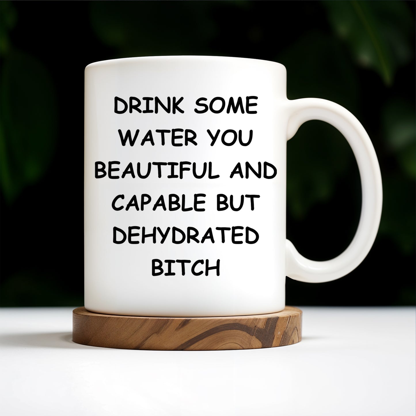 Drink Some Water You Beautiful And Capable Design