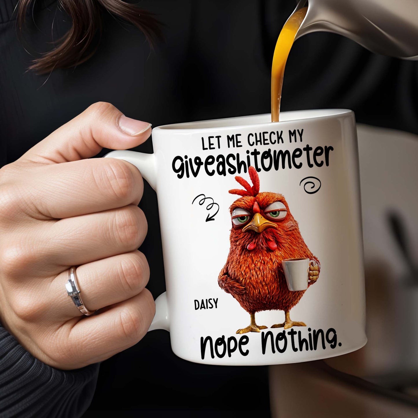 Let Me Check My Giveashitometer, Nope Nothing, Chicken And Mug Design