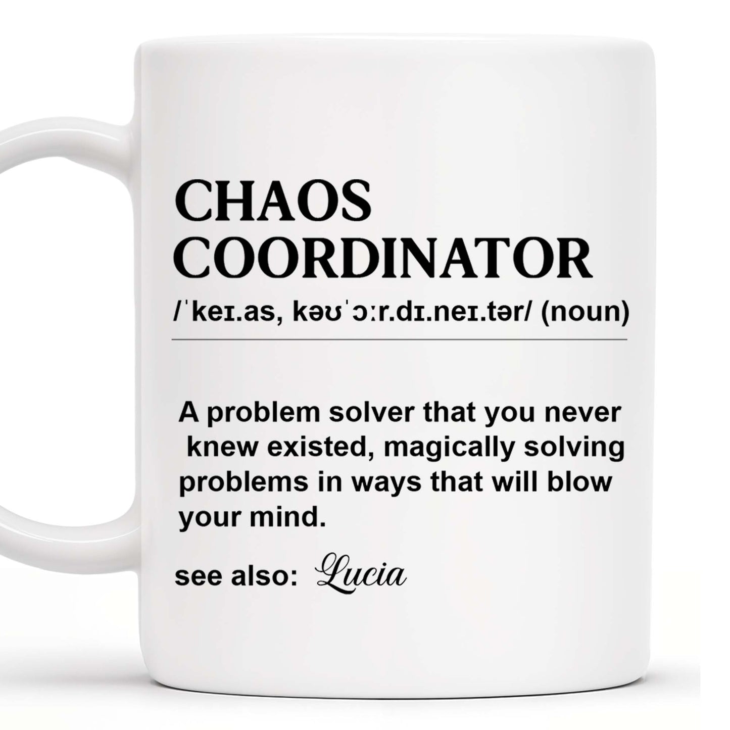 Chaos Coordinator Magical Problem Solver Mug