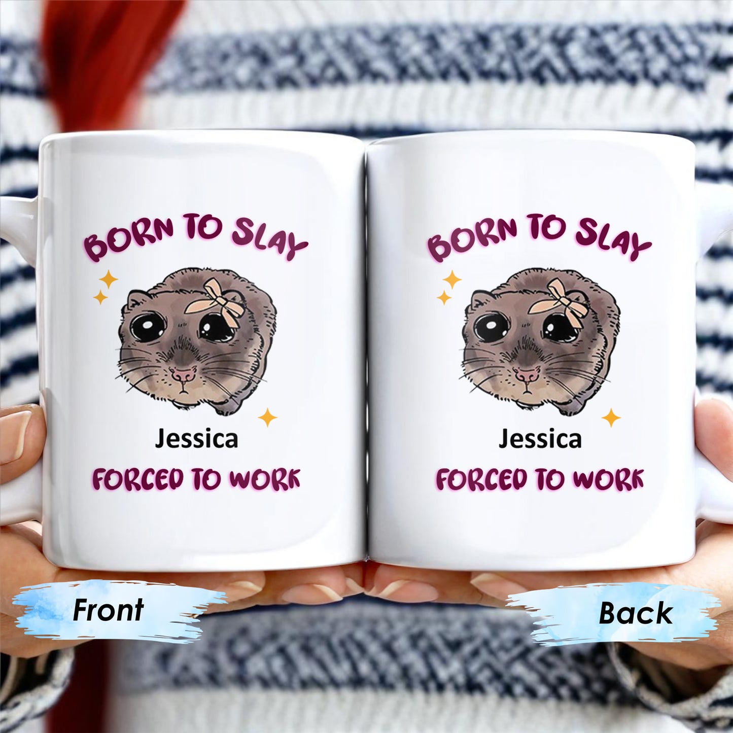 Born To Slay Forced To Work With Cute Hamster Design