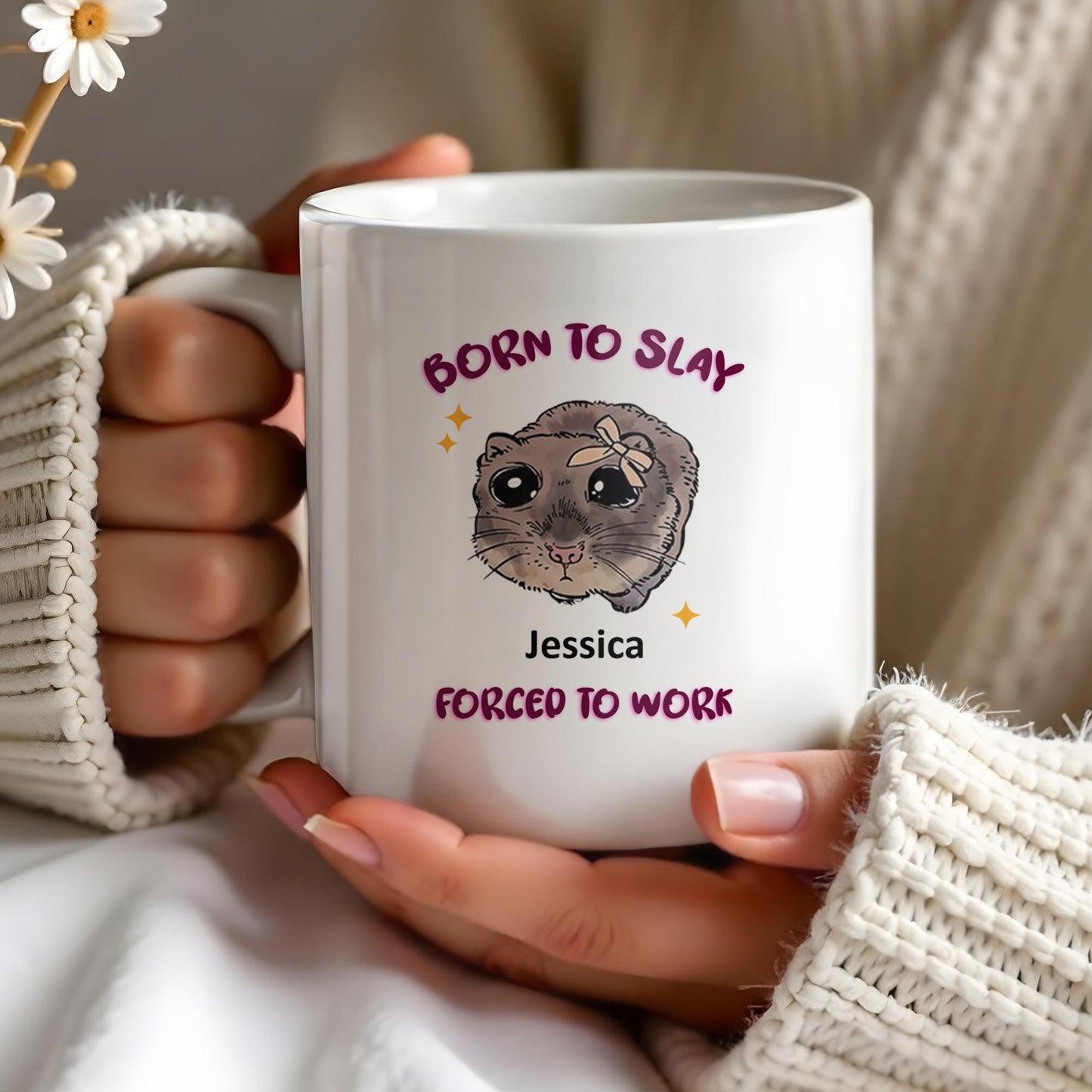 Born To Slay Forced To Work With Cute Hamster Design