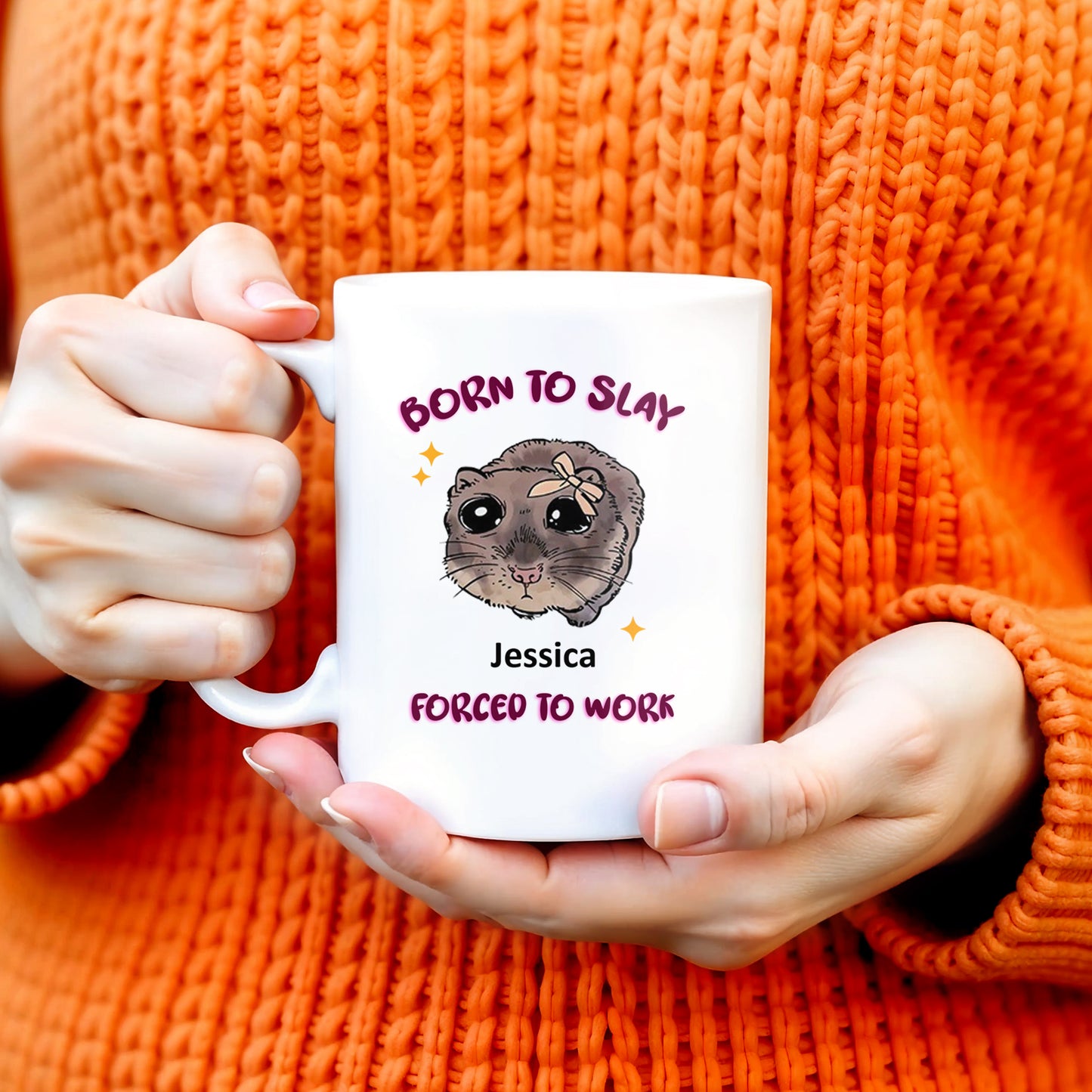 Born To Slay Forced To Work With Cute Hamster Design