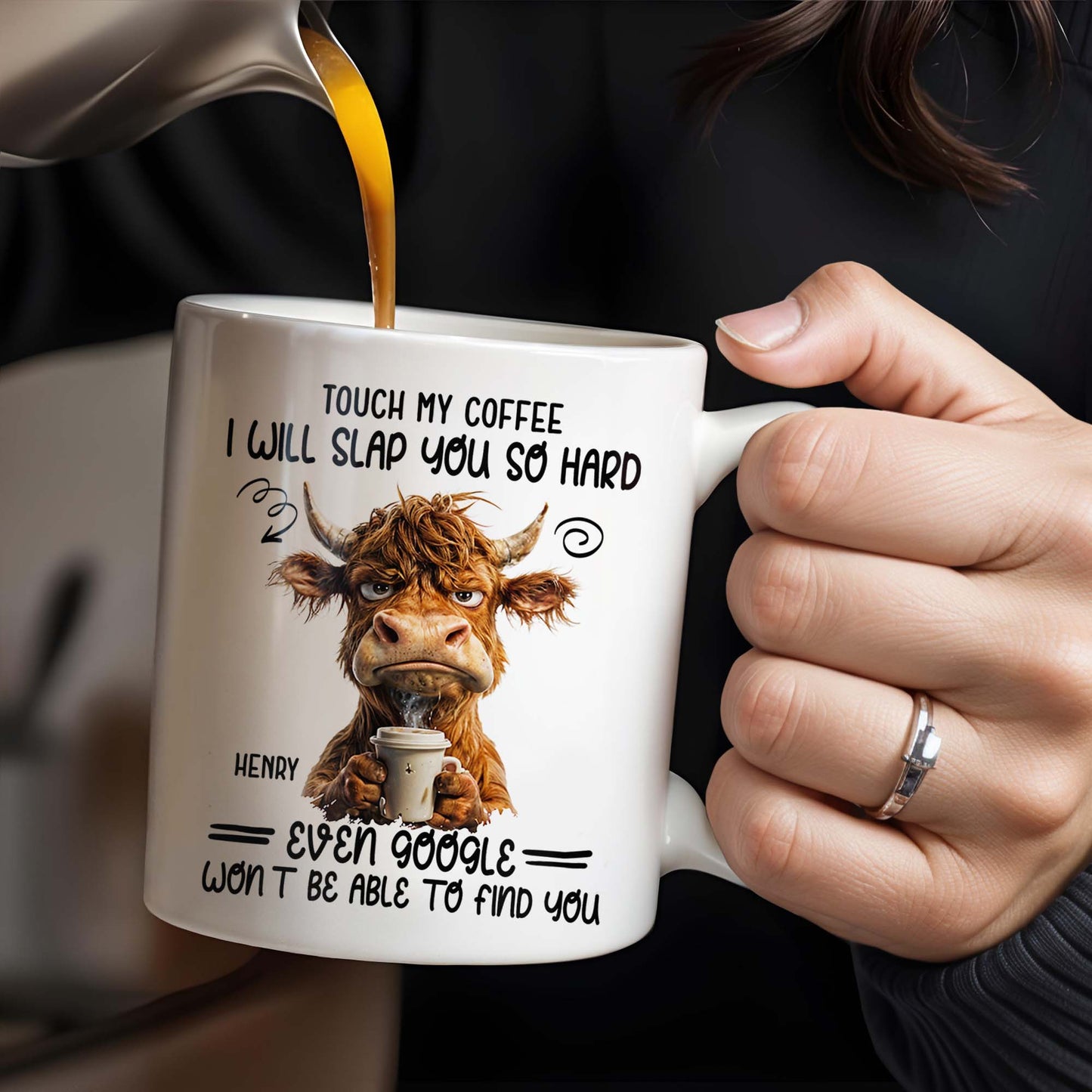 Touch My Coffee I Will Slap You So Hard Cow and Coffee Cup Design