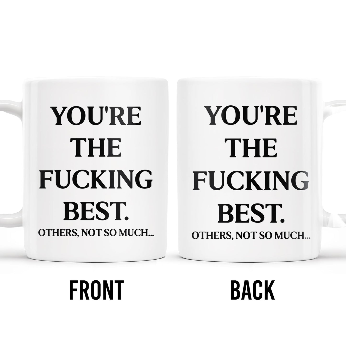 You're The Effing Best Others Not So Much Mug