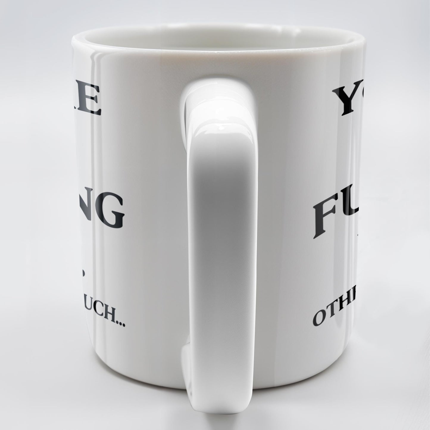 You're The Effing Best Others Not So Much Mug