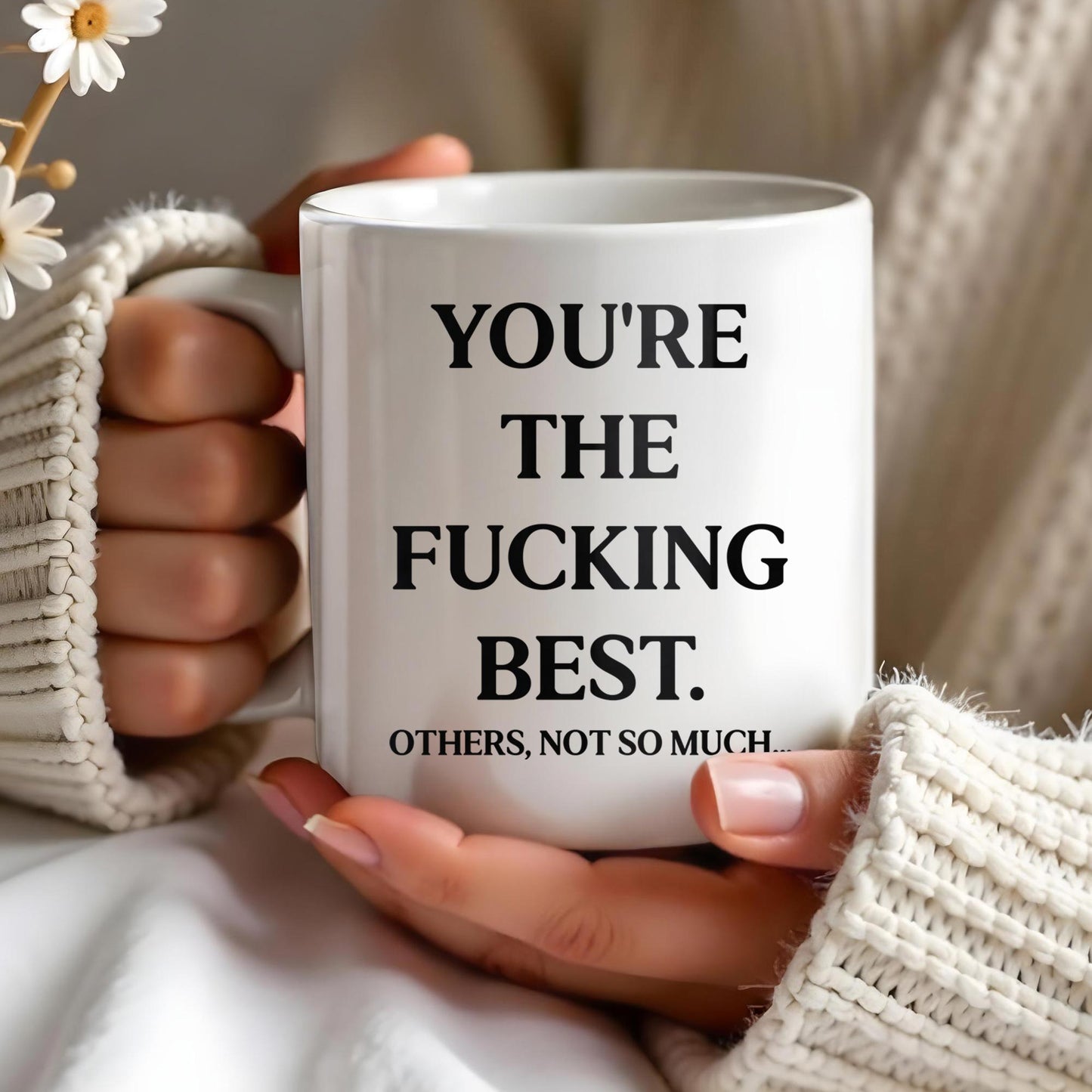 You're The Effing Best Others Not So Much Mug